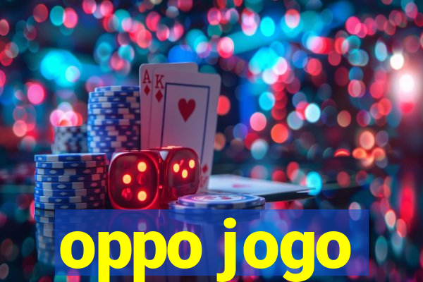 oppo jogo